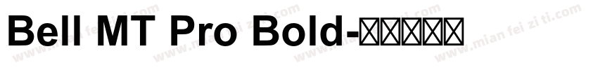 Bell MT Pro Bold字体转换
